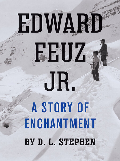 Title details for Edward Feuz Jr. by D. L. Stephen - Available